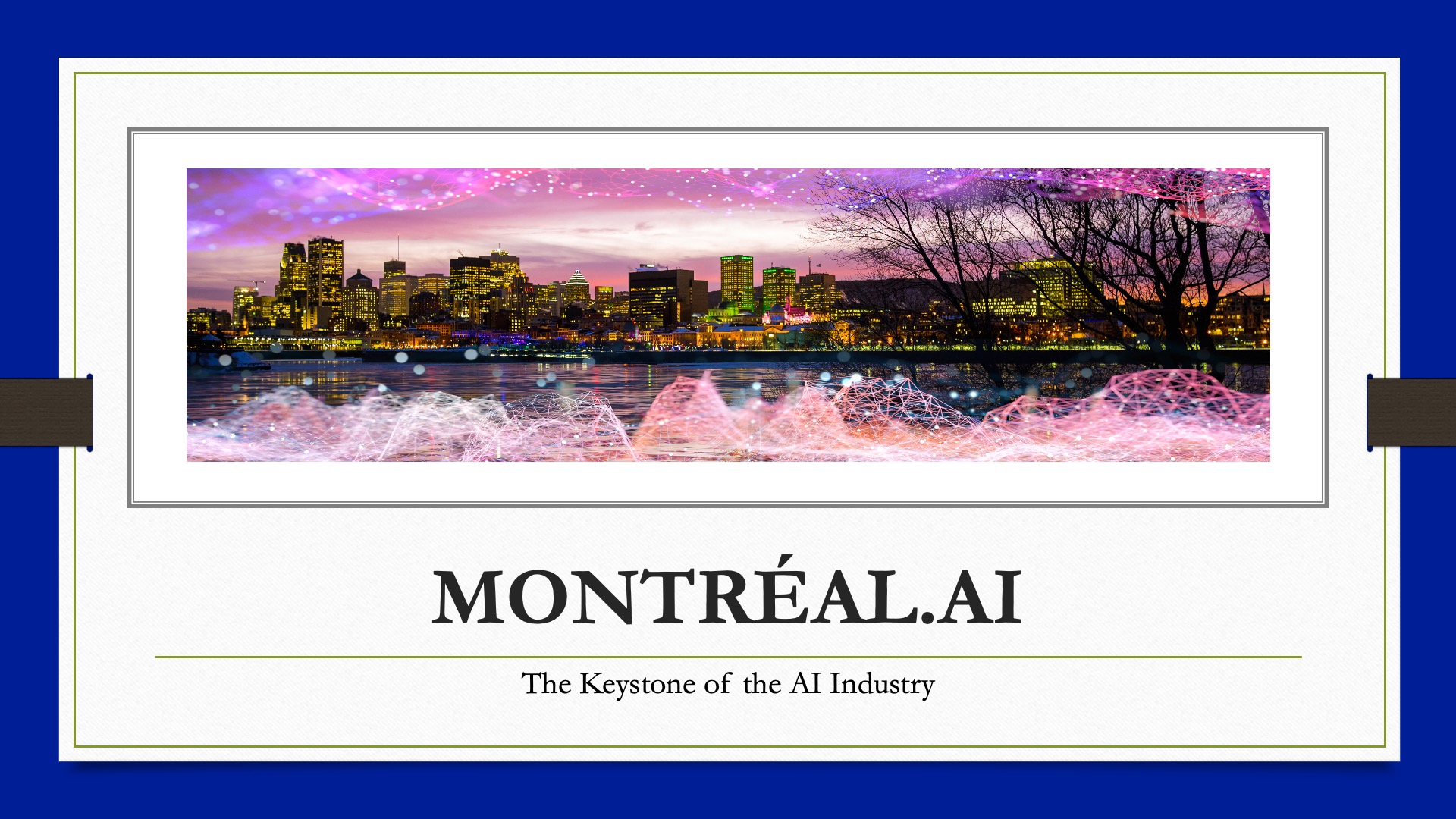 WELCOME TO MONTRÉAL.AI : The Most Ambitious Project in Quebec History